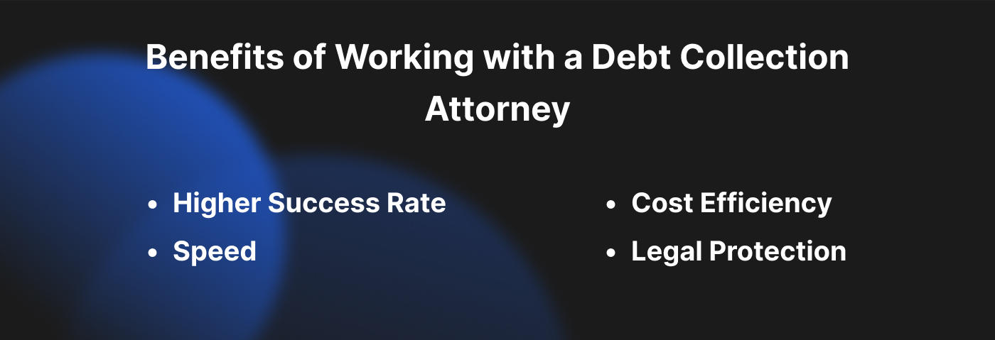 Benefits of Working with a Debt Collection Attorney