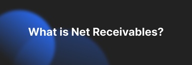 Net Receivables - A Comprehensive Guide